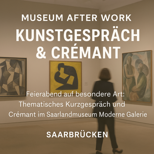 After-Work-mit-Cremant-Saarland-Museum-moderne-galerie
